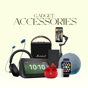 Gadget and Accessories
